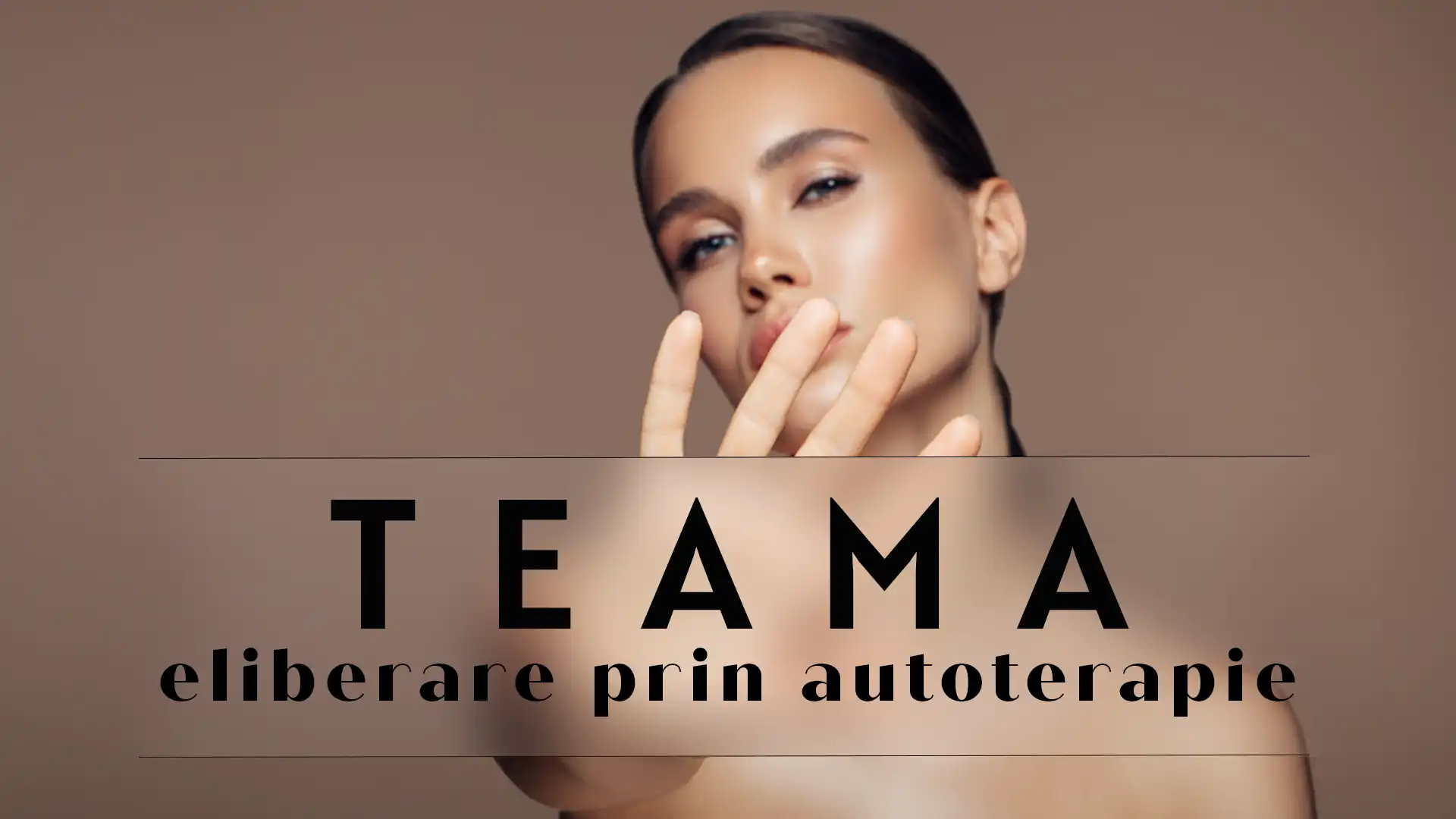 Teama- eliberare prin autoterapie