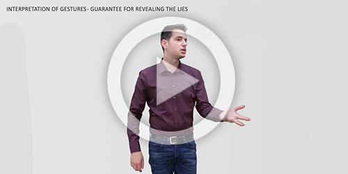 Interpretation of gestures - guarantee for revealing the lies