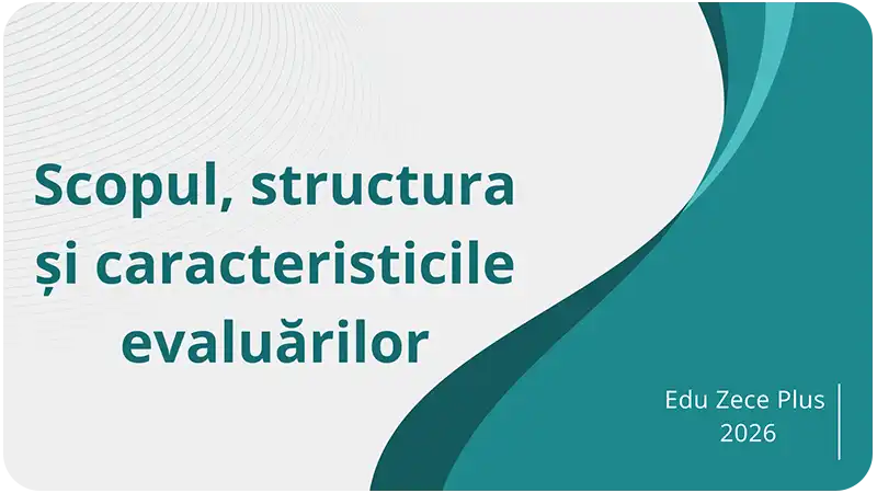 Scopul structura și caracteristicile evaluărilor