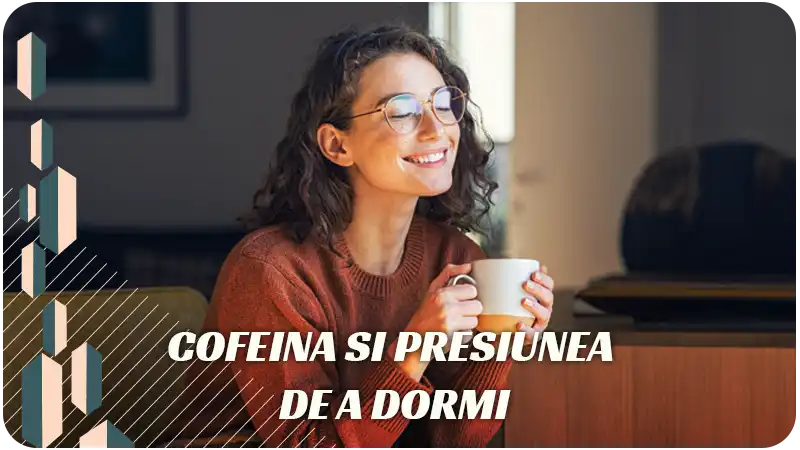 Cofeina și presiunea de a dormi