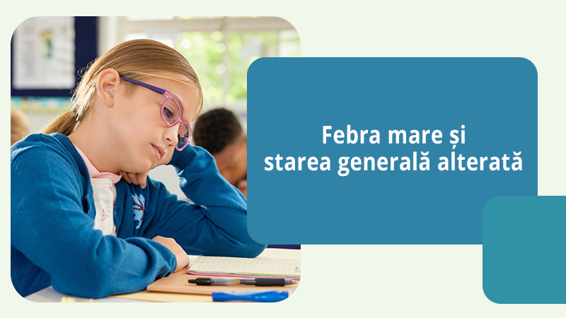 Febra mare și starea generală alterată