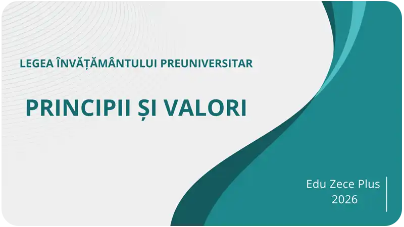 Legea învățământului preuniversitar. Principii și valori