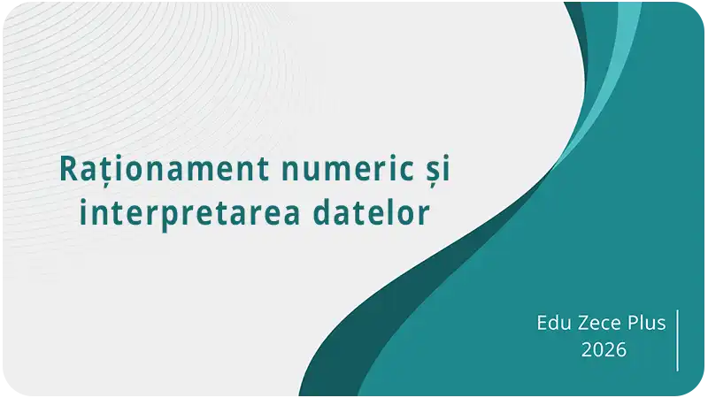Test antrenament. Raționament numeric și interpretarea datelor