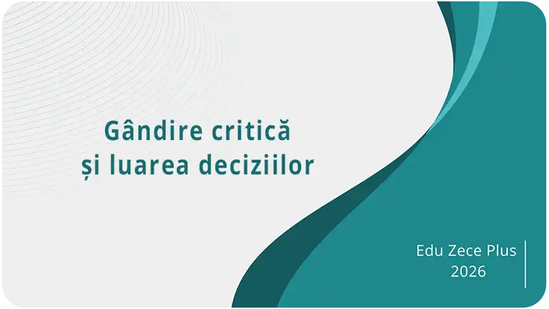 Test antrenament. Gândire critică și luarea deciziilor