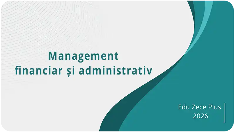 Managementul financiar și administrativ