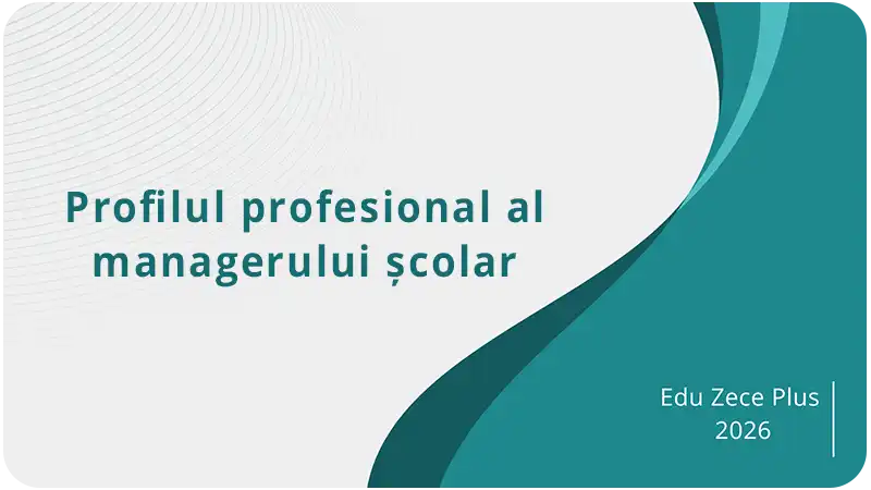 Profilul profesional al managerului școlar