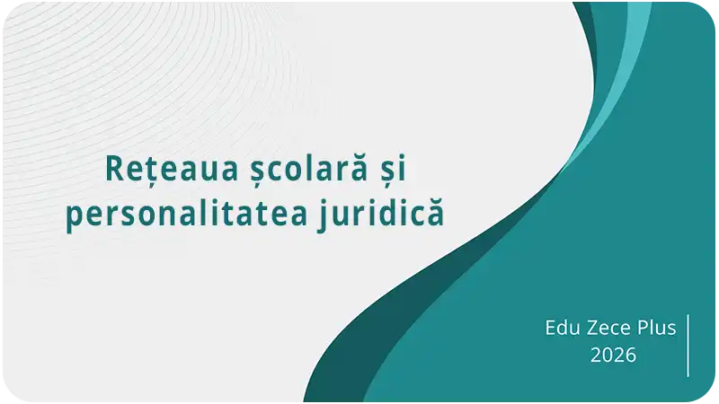 Rețeaua școlară și personalitatea juridică